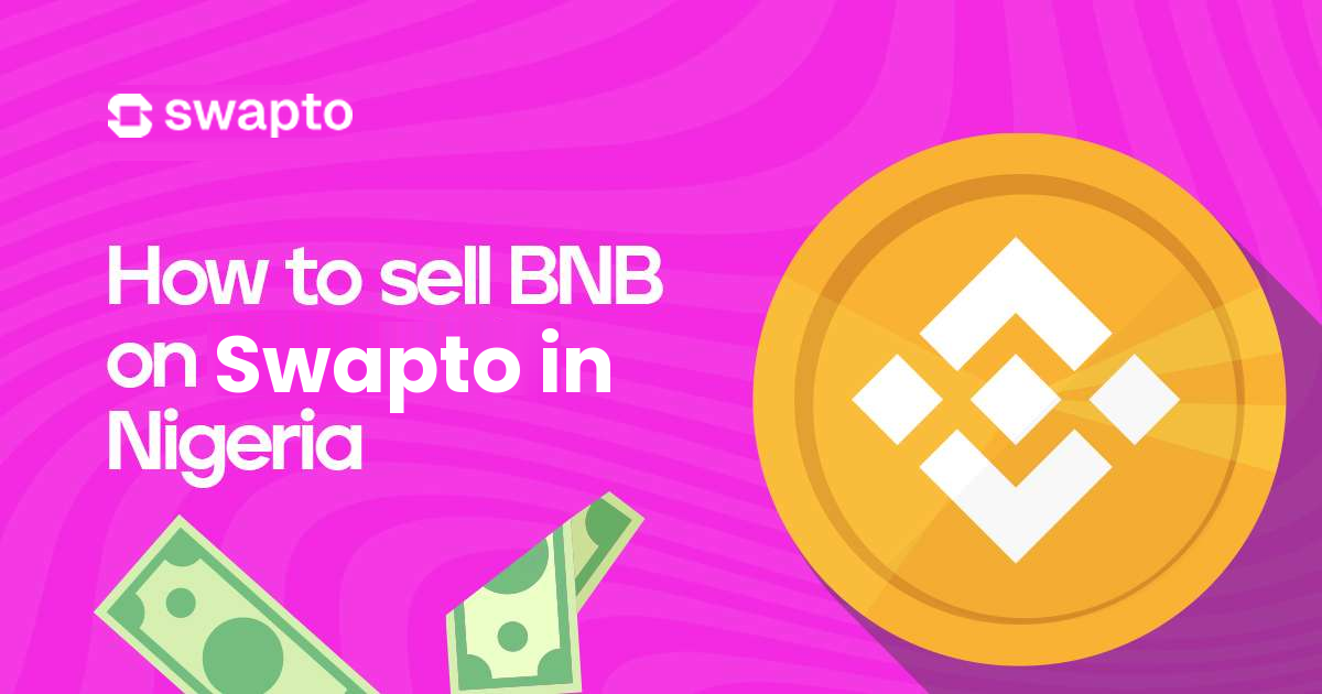 How to sell BNB on Swapto(Formerly Dtunes) in Nigeria