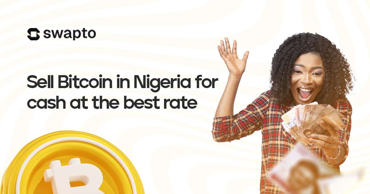 Sell Bitcoin in Nigeria For Cash At The Best Rate