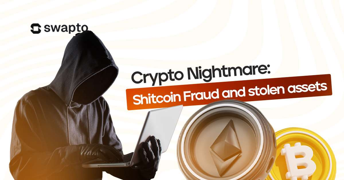Crypto Nightmares: Shitcoin Fraud and Stolen Assets