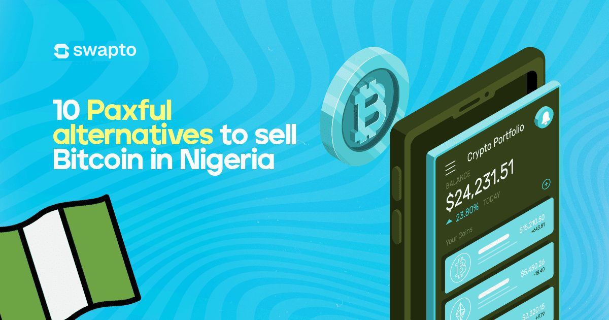 10 Paxful Alternatives to Sell Bitcoin in Nigeria