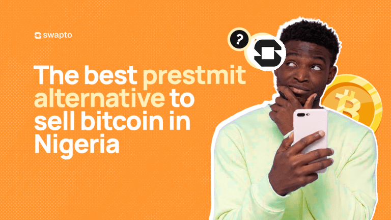 The Best Prestmit Alternative to Sell Bitcoin in Nigeria